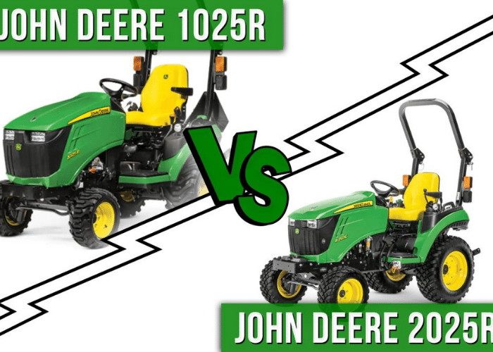 John Deere 1025r vs 2025r: Compact Tractor Comparison
